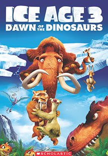 Ice Age III: Dawn of the Dinosaurs