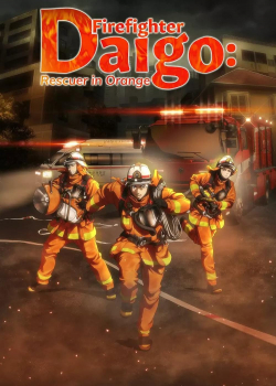 Lính cứu hỏa Daigo: Người cứu hộ trong đội Orange, Firefighter Daigo: Rescuer in Orange |