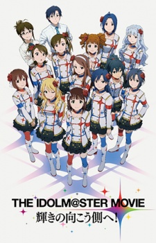 The Idolmaster Movie: Kagayaki no Mukougawa e! [Bluray]